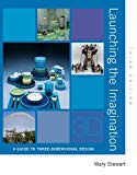 Book Launching the Imagination: A Guide to Three-Dimensional Design free