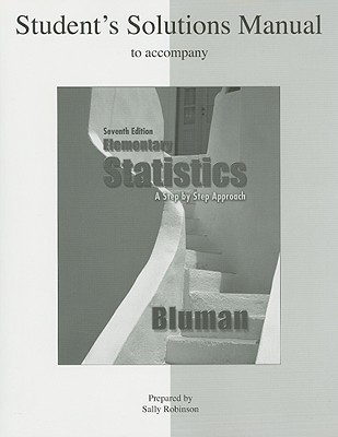 Book Student Solutions Manual Elementary Statistics: A Step By Step Approach free