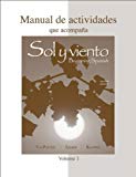 Book Workbook/Lab Manual (Manual de actividades) Volume 1 to accompany Sol y viento free
