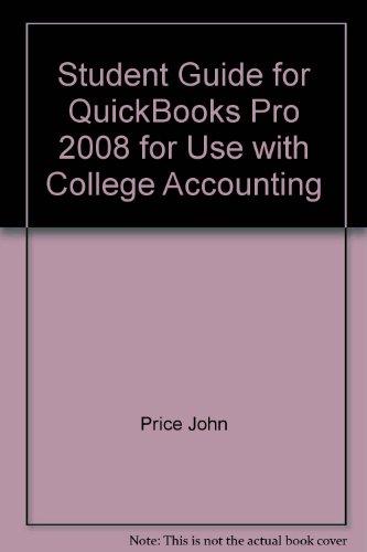 Book Student Guide For Quickbooks Pro 2008 For Use With College Accounting free