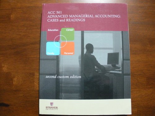 Book Acc 561 Strayer Advanced Managerial Accounting Second Custom Edition 2008 free