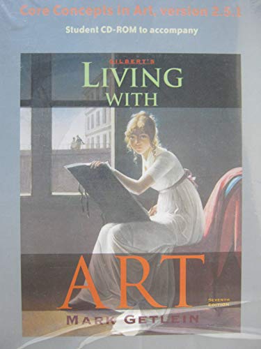 Book Core Concepts in Art Version 2.5.1 Student CD-ROM to Accompany Gilbert's Living with Art 7th Edition free
