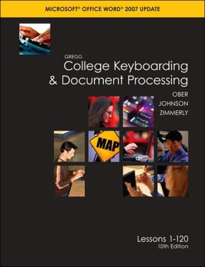 Book Gregg College Keyboarding & Document Processing (GDP); Microsoft Word 2007 Update, Lessons 1-120, main text free