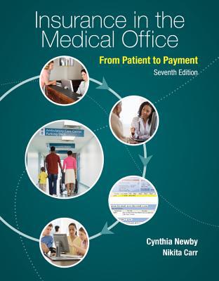 Book Insurance in the Medical Office: From Patient to Payment free