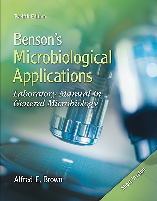Book Benson's Microbiological Applications: Laboratory Manual in General Microbiology free