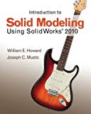 Book Introduction to Solid Modeling Using SolidWorks 2010 free