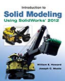 Book Introduction to Solid Modeling Using SolidWorks 2012 free