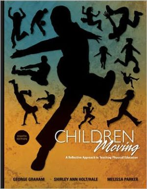 Book Children Moving: A Reflective Approach to Teaching Physical Education free