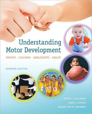 Book Understanding Motor Development: Infants, Children, Adolescents, Adults free