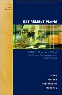 Book Retirement Plans: 401(k)s, IRAs and Other Deferred Compensation Approaches (Irwin/McGraw-Hill Series in Finance, Insurance and Real Estate) free