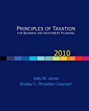 Book Principles of Taxation for Business and Investment Planning, 2010 Edition free