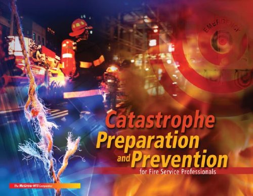 Book Catastrophe Preparation & Prevention for the Fire Services free