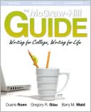 Book The McGraw-Hill Guide: Writing for College, Writing for Life (Student Edition) free