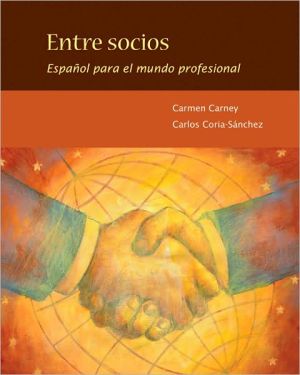Book Entre socios: Español para el mundo profesional free Book Entre socios: Español para el mundo profesional free