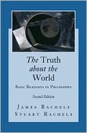 Book The Truth about the World: Basic Readings in Philosophy, 2nd Edition free