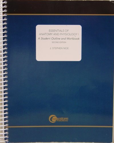 Book Essentials of Anatomy and Physiology I (A Student Outline and Workbook) free