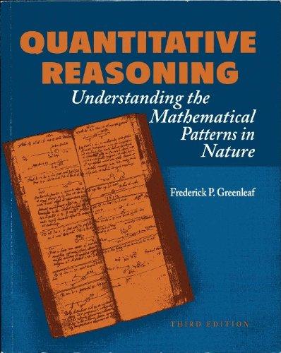 Book Quantitative Reasoning: Understanding the Mathematical Patterns in Nature free