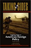 Book Taking Sides: Clashing Views in American Foreign Policy free