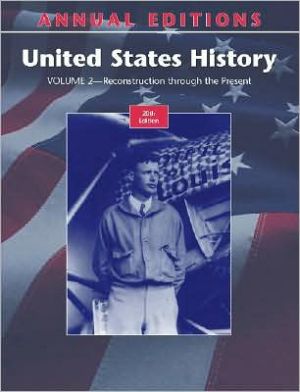 Book Annual Editions: United States History, Volume 2: Reconstruction through the Present, 20/e free