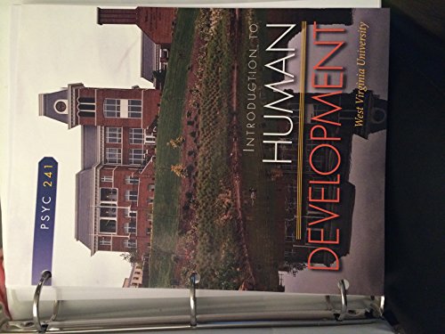 Book Looseleaf Introduction to Human Development (Custom Edition for West Virginia University PCYC 241) free