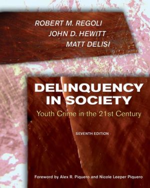 Book Delinquency in Society:: Youth Crime in the 21st Century free