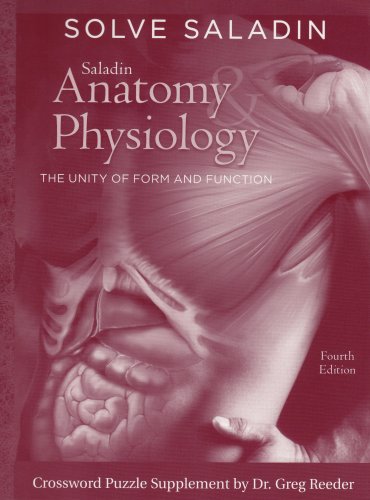 Book Solve Saladin: Anatomy & Physiology crossword puzzles specially prepared for Anatomy & Physiology: The Unity of Form and Function, 4th edition by Ken Saladin free