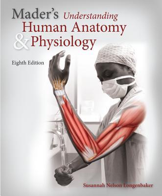 Book Mader's Understanding Human Anatomy & Physiology (Mader's Understanding Human Anatomy and Physiology) free