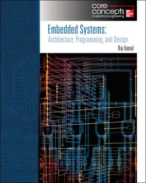 Book Embedded Systems: Architecture, Programming and Design (Core Concepts in Electrical Engineering) free