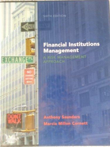 Book Financial Institutions Management: A Risk Management Approach (McGraw-Hill/Irwin Series in Finance, Insurance, and Real Est) free