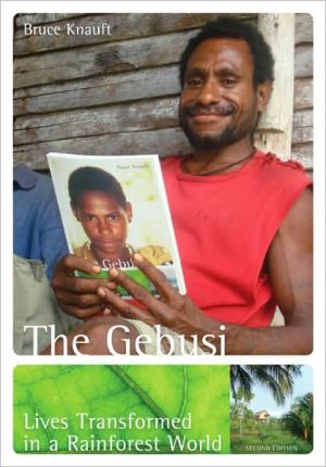 Book The Gebusi: Lives Transformed in a Rainforest World free