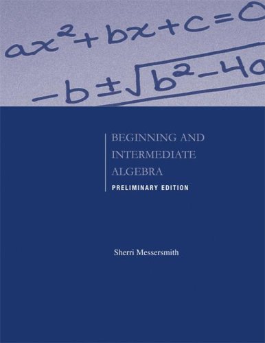 Book Preliminary Edition of Beginning and Intermediate Algebra free