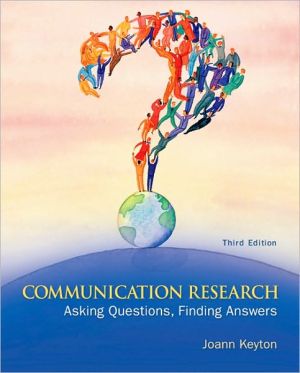 Book Communication Research: Asking Questions, Finding Answers free