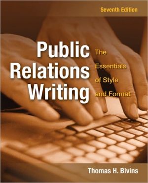Book Public Relations Writing: The Essentials of Style and Format free
