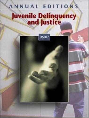 Book Annual Editions: Juvenile Delinquency and Justice 06/07 free