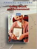 Book Annual Editions: Dying, Death, and Bereavement, 9/e free