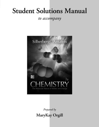 Book Student Solutions Manual for Silberberg Chemistry: The Molecular Nature of Matter and Change free