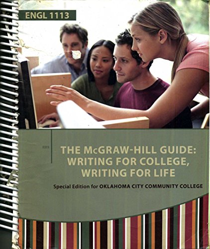 Book The McGraw-Hill Guide: Writing for College, Writing for Life Special Edition for Oklahoma City Community College by Duane Roen (2013-05-03) free
