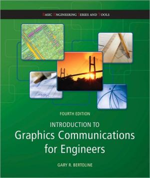Book Introduction to Graphics Communications for Engineers (B.E.S.T series) (Basic Engineering Series and Tools) free