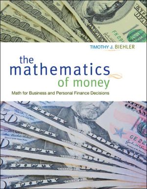 Book The Mathematics of Money: Math for Business and Personal Finance Decisions free
