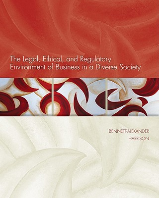 Book The Legal, Ethical, and Regulatory Environment of Business in a Diverse Society free