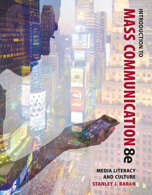 Book Introduction to Mass Communication: Media Literacy and Culture free