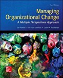 Book Managing Organizational Change: A Multiple Perspectives Approach free