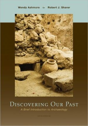 Book Discovering Our Past: A Brief Introduction to Archaeology free