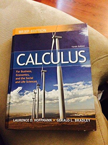 Book Calculus for Business, Economics, and the Social and Life Sciences free