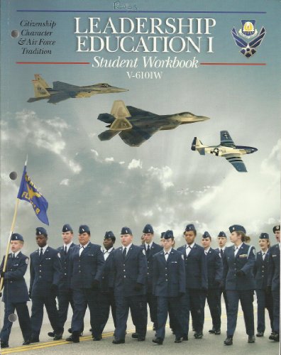 Book Leadership Education I: Introduction To Air Force Junior Rotc (student Workbook) free