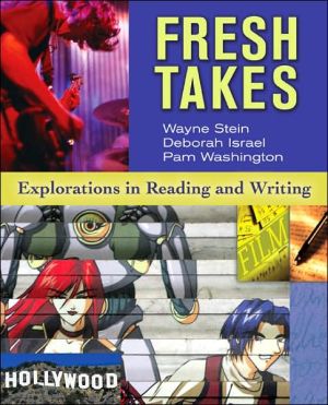 Book Fresh Takes: Explorations in Reading and Writing free