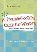 Book A Troubleshooting Guide for Writers: Strategies and Process free