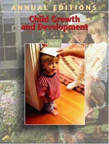 Book Annual Editions: Child Growth and Development 06/07 (Annual Editions: Child Growth and Development) free