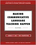 Book Making Communicative Language Teaching Happen, Second Edition (McGraw-Hill Foreign Language Professional Series) free