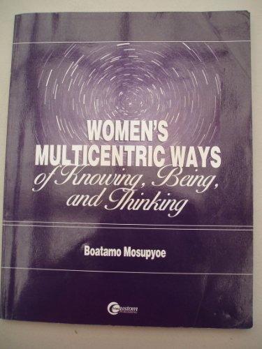 Book Women's Multicentric Ways Of Knowing Being And Thinking free